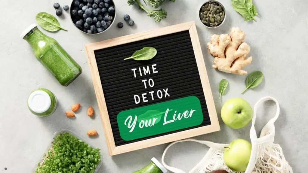 A sign that says 'time to detox your liver'